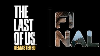 The Last Of Us Remastered: Final - Gameplay Sem Comentários em PT-BR Walkthrough Jogo Completo