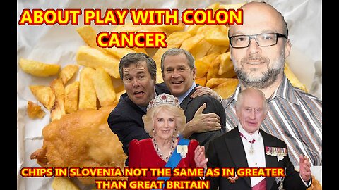 RUSSO SERBIAN SLOVENIAN PLAY WITH COLON CANCER FINANCED PAID IN FOR BY BRITISH