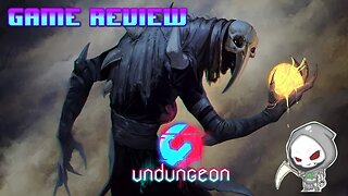 Undungeon Review (Series X) - A body like no other..