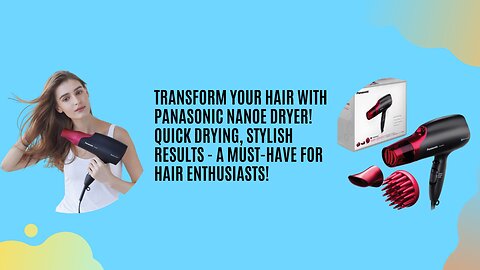 Revitalize Your Locks: Panasonic Nanoe Hair Dryer EH-NA65-K Unveiled!