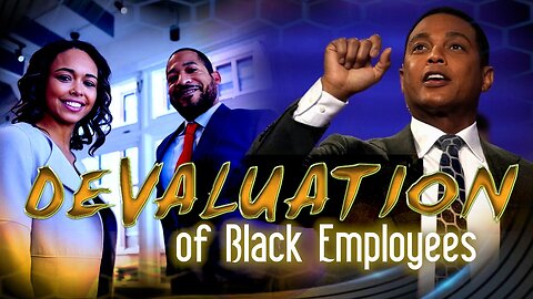 Don Lemon & The Devaluation Of Black Employees In Corporate America