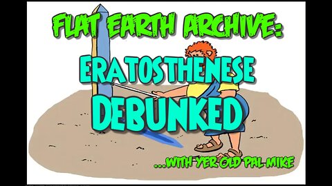 Eratosthenese Debunked