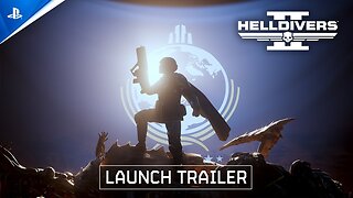 Helldivers 2 (2024) | Launch Trailer | PS5