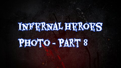 Infernal Heroes Photo - Part 8