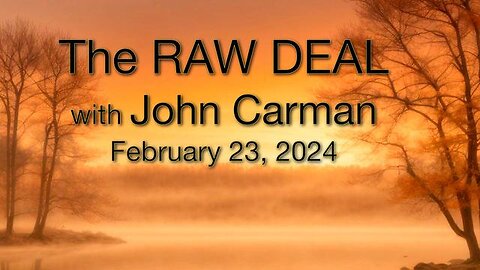 The Raw Deal (23 February 2024) with John Carman