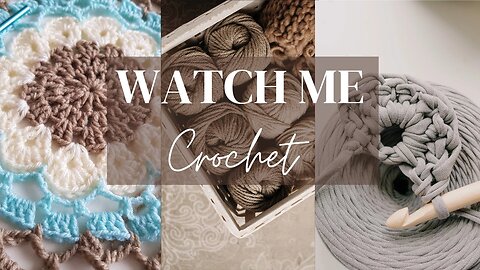 Watch me crochet with background music