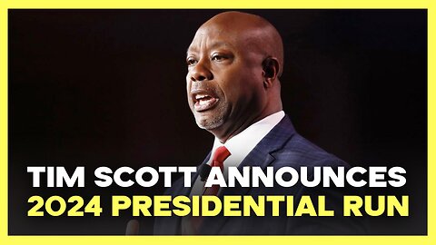 Tim Scott Announces 2024 Presidential Run
