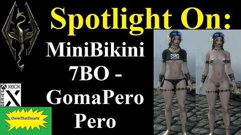 Skyrim (mods) - Spotlight On: MiniBikini 7BO - GomaPeroPero