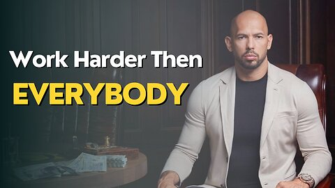 Work Harder - Motivational Speech (Andrew Tate Speech)