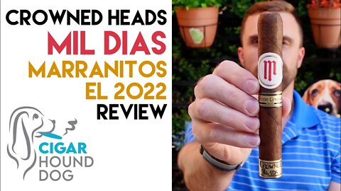 Crowned Heads Mil Días Marranitos Edición Limitada 2022 Cigar Review