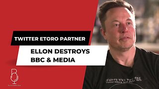Twitter eToro Partner | What Is X | Elon Destroys BBC & Media