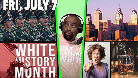 WEAK Military; Birthplace of America; Drinking; White History Month T-Shirts | JLP SHOW (7/07/23)