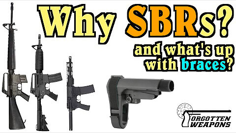 Why Are Short Barreled Rifles (SBR's) Regulated in the US? And What's Up With Braces? 🔫