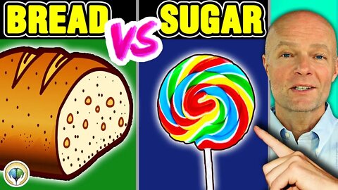 Bread or Sugar - Which is Better For Your Health?