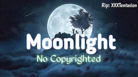 XXXTENTATION Moonlight Non Copyrighted Version