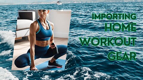 How to Import Fitness Accessories into the USA