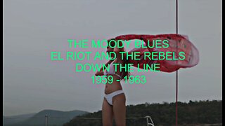 THE MOODY BLUES - EL RIOT & THE REBELS - DOWN THE LINE - MODEL IN BIKINI Vecteezy.com