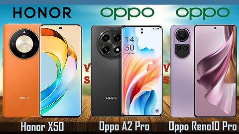 Honor X50 vs Oppo A2 Pro vs Oppo Reno10 Pro | Comparison | @technoideas360 ​