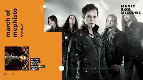 [Music box melodies] - March of Mephisto by Kamelot