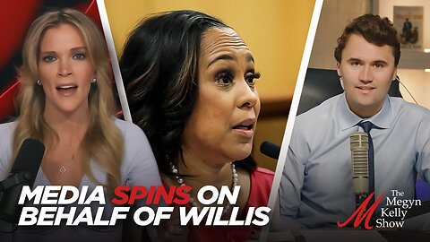 Media Spins on Behalf of Georgia DA Fani Willis While Ignoring the Facts, with Charlie Kirk
