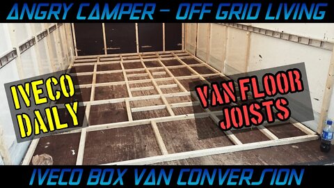 CAMPER VAN FLOOR JOISTS - Iveco Box Van Conversion