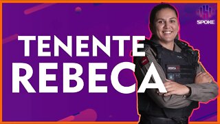 Tenente Rebeca - #SPOKEPDC 119