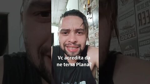 Você acredita na terra Plana?