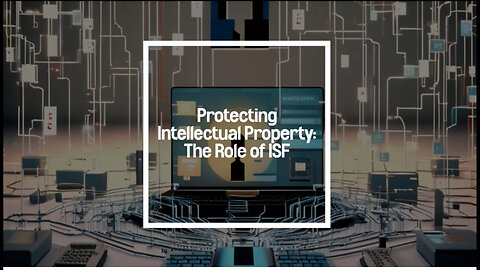 Protecting Intellectual Property: The Power of Importer Security Filing