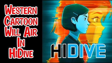 Anime Streaming Service HiDive Will Air A Western Cartoon Show- WHY?