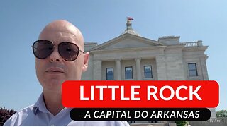 LITTLE ROCK - AK: "O TESOURO ESCONDIDO ENTRE AS MARGENS DO RIO"