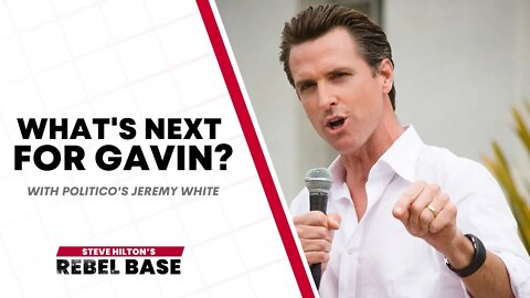 What Comes Next For California And Gavin Newsom With Politico's Jeremy B. White