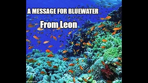 A message for Bluewater......