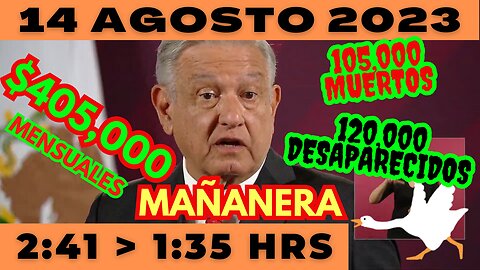 💩🐣👶 AMLITO | Mañanera *Lunes 14 de Agosto 2023* | El gansito veloz 2:41 a 1:35.