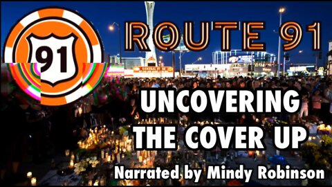 2017 Las Vegas Shooting - Route 91: Uncovering the Cover Up