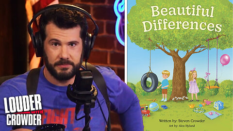 BEAUTIFUL DIFFERENCES CHILDREN'S BOOK | Louder With Crowder