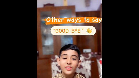 Different ways to say "GOOD BYE"!