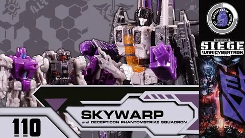 Transformers: Siege SKYWARP & DECEPTICON PHANTOMSTRIKE SQUADRON [Voyager, 2019] | Kit Reviews #110