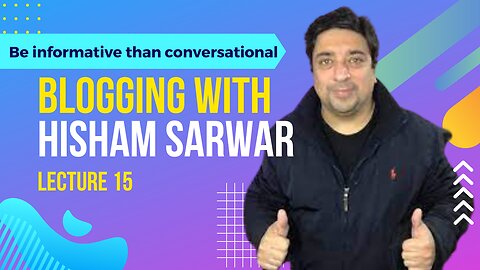 15 Try to be informative than conversational | Hisham Sarwar #Blogging #HishamSarwar #wordpress