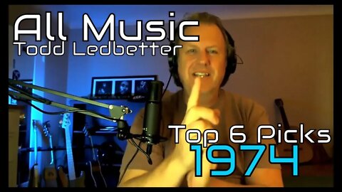 Top 6 Albums 1974 - All Music With Todd Ledbetter