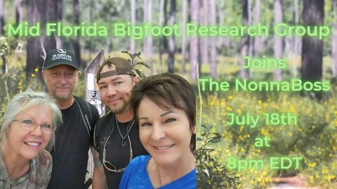 Mid Florida Bigfoot Research Group Joins The NonnaBoss