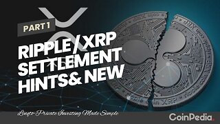 Ripple / XRP Settlement Hints& NEW SEC ??