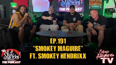 IGSSTS: The Podcast (Ep.191) "Smokey McGuire" | Ft. Smokey Hendrixx