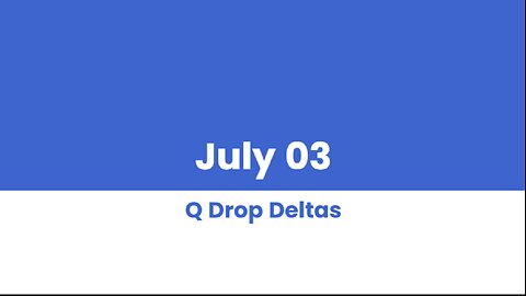 Q DROP DELTAS JULY 03