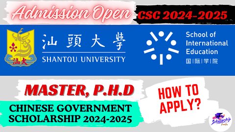 How to Apply for Shantou University CSC Scholarship|Chinese Government Scholarship 2024! #shantou