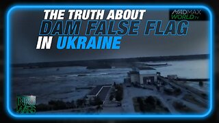 Alex Jones: Learn the Truth About the Novaya Kakhovka Dam False Flag in Ukraine - 6/12/23