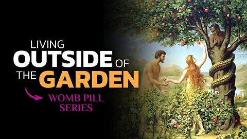 Living Outside the Garden of Eden
