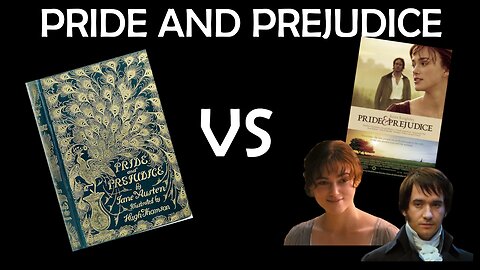 Pride and Prejudice - Book vs Movie