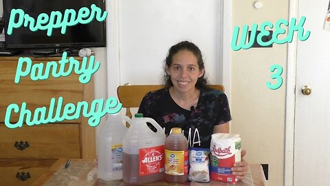 Prepper Pantry Challenge Week 3