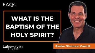 What is the Baptism of the Holy Spirit