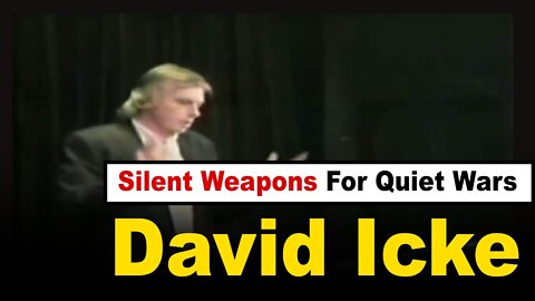David Icke - “Silent Weapons for Quiet Wars” (1994)